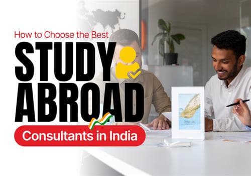 How to Choose the Best Study Abroad Consultant in India: The Ultimate Guide in 2026