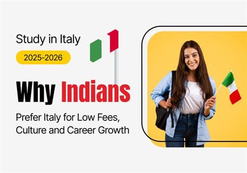 Study in Italy 2026-2027: Why Indians Prefer Italy for Low Fees, Culture and Career Growth