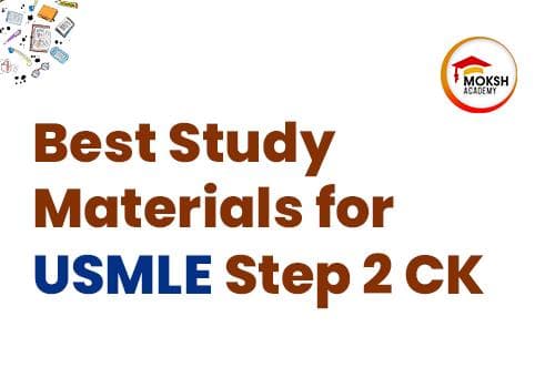 Best Study Materials for USMLE Step 2 CK
