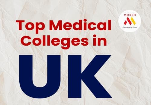 Unveiling the Top Medical Colleges in UK: A Comprehensive Guide