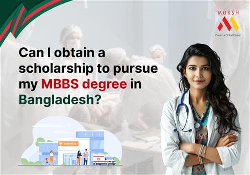 Can I obtain a scholarship to pursue my MBBS degree in Bangladesh?