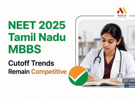 NEET 2025 Tamil Nadu MBBS Cutoff: CMC Vellore Closes at AIR 37, Competition Holds High