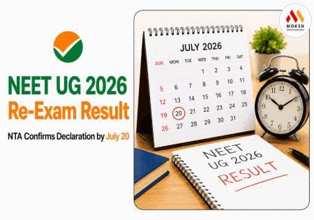 NEET UG 2026 Re-Exam Result: NTA Confirms Declaration by July 20