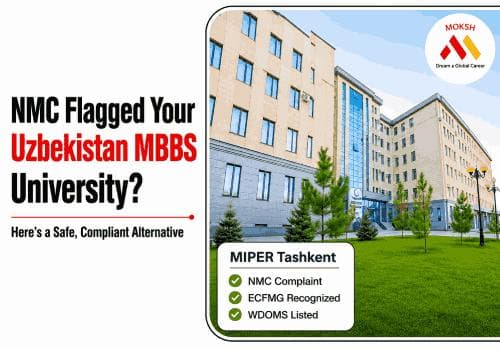 NMC Flagged Your Uzbekistan MBBS University? Here's a Safe, Compliant Alternative (2026)