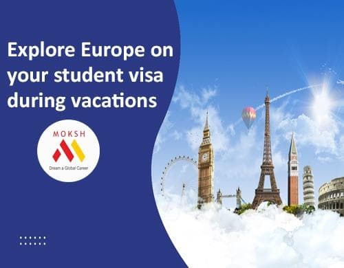 Explore Europe on your student visa during vacations