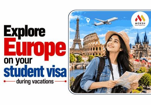 Explore Europe on your student visa during vacations