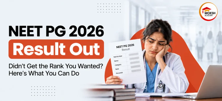NEET PG 2026 Result Out? Here's What You Can Do Next