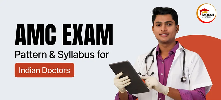 AMC Exam Pattern and Syllabus 2026 for Indian Doctors