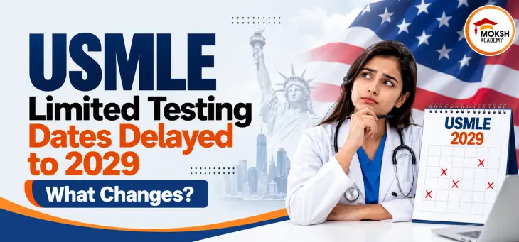 USMLE Testing Dates Delayed to Jan 2029: What Changes