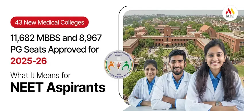 43 New Medical Colleges, 11,682 MBBS and 8,967 PG Seats Approved for 2025-26