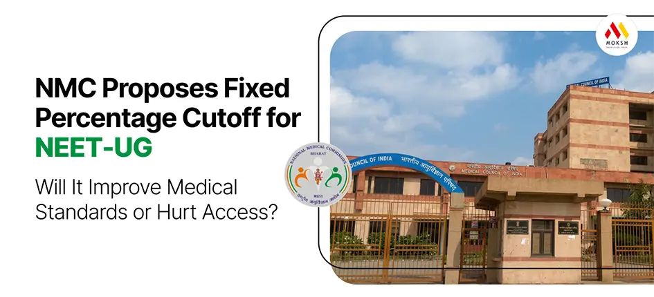 NMC Proposes Fixed Percentage Cutoff for NEET-UG