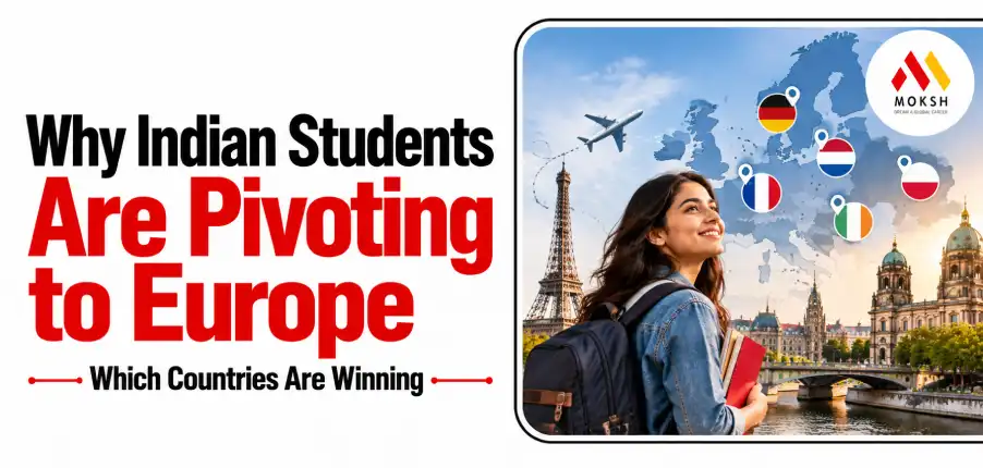 Study in Europe: Why Indian Students Are Switching