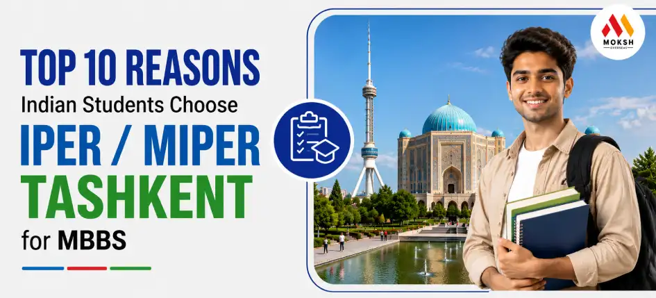 top-10-reasons-indian-students-choose-iper-miper-tashkent-for-mbbs