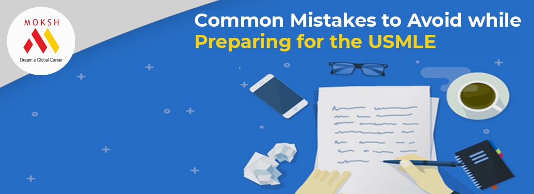 Common Mistakes to Avoid while preparing for the USMLE