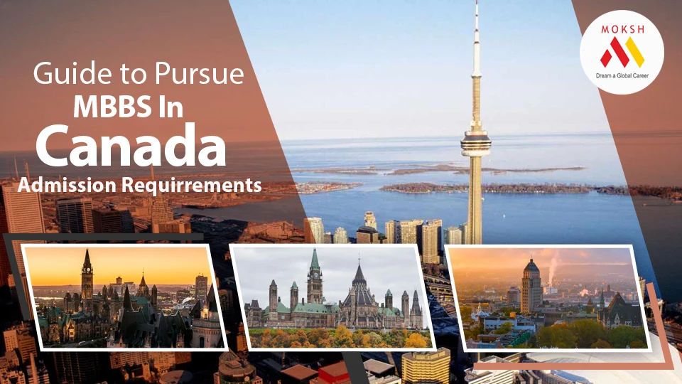 Guide to Pursue MBBS in Canada: Admission Requirements