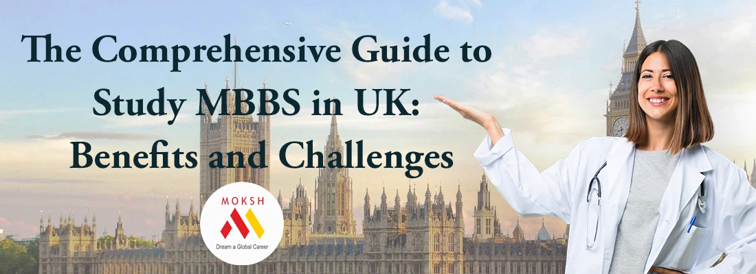 MBBS in UK Benefits and Challenges