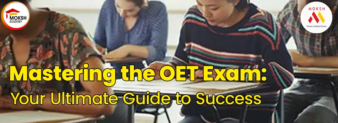 Mastering the OET Exam: Your Ultimate Guide to Success