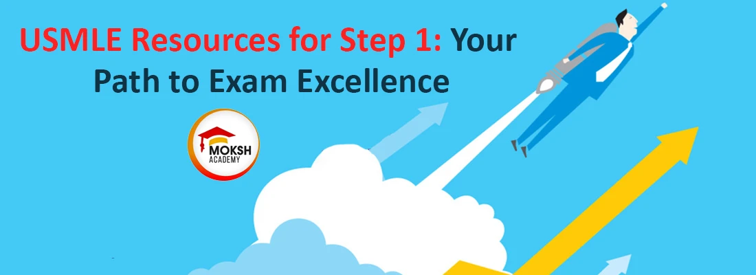 USMLE Resources for Step 1: Your Path to Exam Excellence