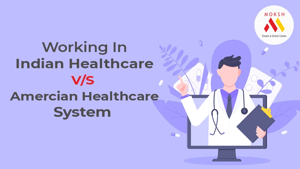 Working In Indian Healthcare V/S American Healthcare System