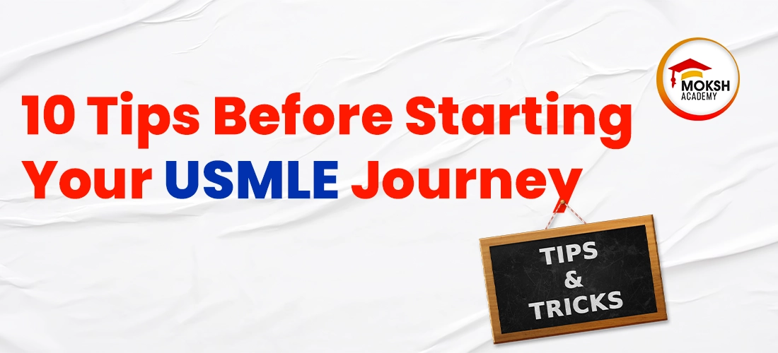 10 Tips Before Starting Your USMLE Journey