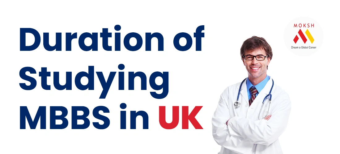 Understanding the Duration of Studying MBBS in UK