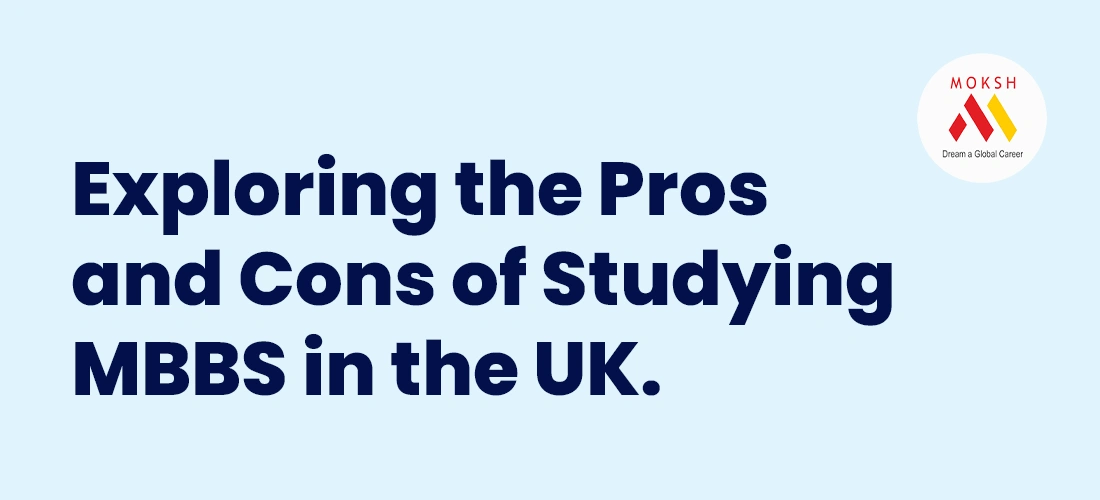 MBBS in UK Benefits and Challenges