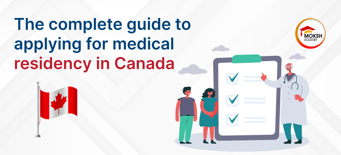 The complete guide to applying for medical residency in Canada