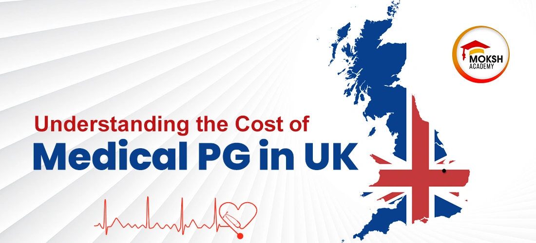 Unlocking the Price Tag: Understanding the Cost of Medical PG in UK