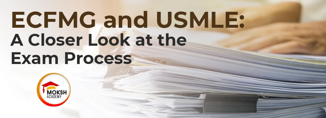 ECFMG and USMLE: A Closer Look at the Exam Process