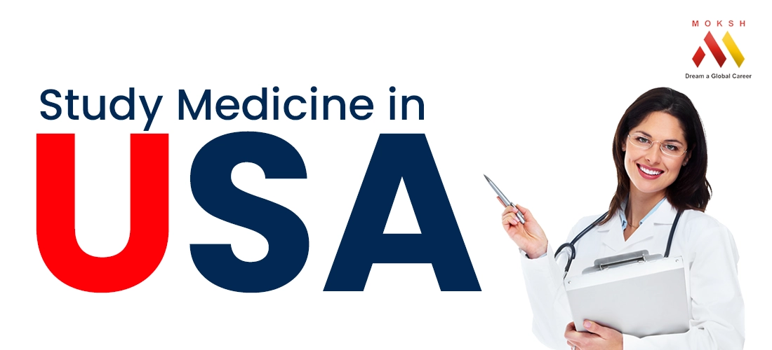 MBBS in USA  2024 | Pursue Medical Studies in USA | Moksh