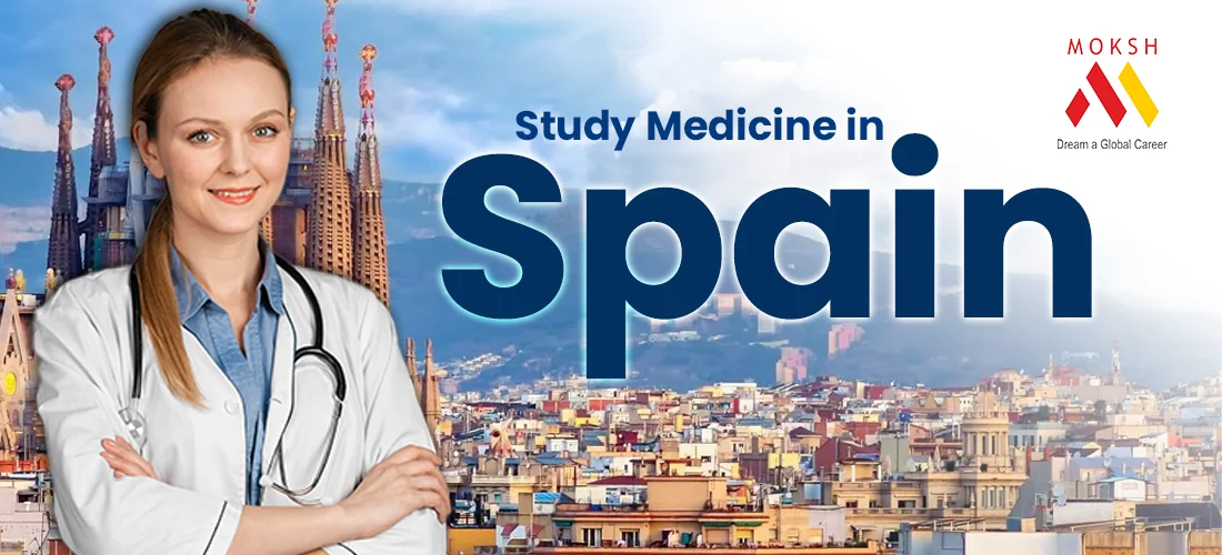 Study MBBS In Spain 2024-25 | Fee, Admission & Criteria