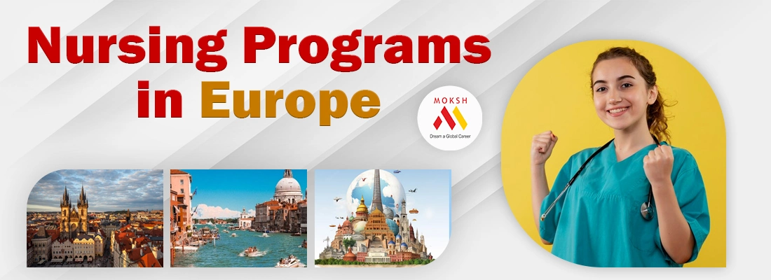 Explore Nursing Programs in Europe: Unlock Your Potential in Healthcare Field | MOKSH Educon