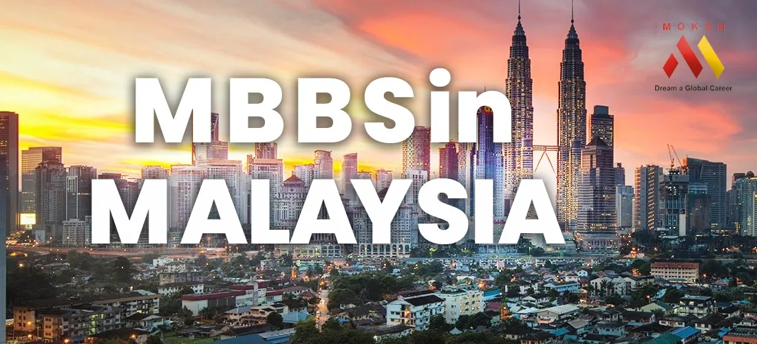 MBBS in Malaysia 2024 | Top Medical Universities | Moksh