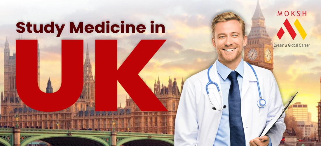 MBBS in UK | Study Abroad | MOKSH Overseas Educon